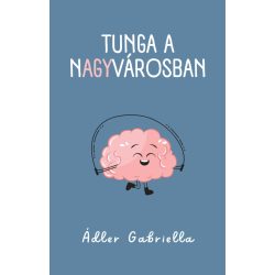 Tunga a nAGYvárosban - meltdown és idegrendszer mesésen