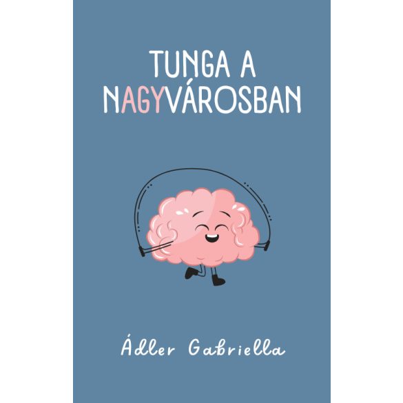 Tunga a nAGYvárosban - meltdown és idegrendszer mesésen