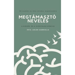 Megtámasztó nevelés - letöltendő pdf és videók