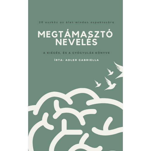 Megtámasztó nevelés - letöltendő pdf és videók