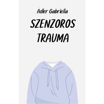Szenzoros trauma és kezelése
